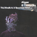 The Mouth is a Resonant Field |