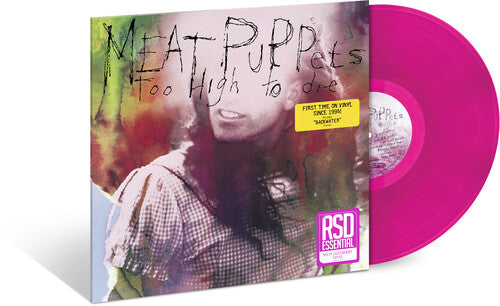 Meat Puppets - Too High To Die (LTD IEX Neon Jazzberry VINYL) | Mint (M) Mint (M)