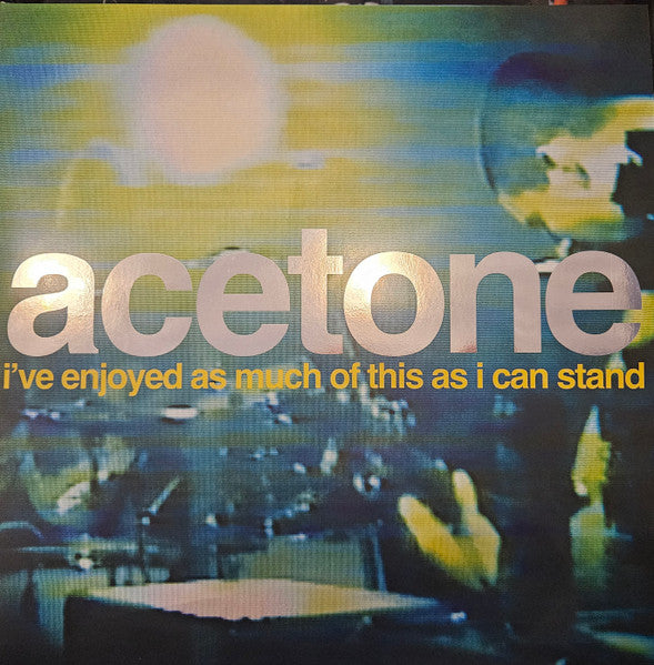 Acetone - I've Enjoyed As Much Of This As I Can Stand - Live | Mint (M) Mint (M)