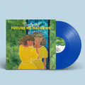 Future Me Hates Me (DEEP BLUE VINYL) | Mint (M) Mint (M)