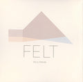 Felt (VINYL) | Mint (M) Mint (M)
