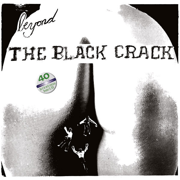 Beyond The Black Crack |