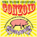 The Flesh Creeping Gonzoid: Speciality Offal & Other Choice Cuts |