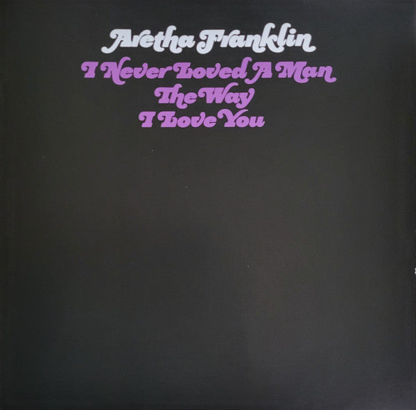 I Never Loved A Man The Way I Love You (COLOR VMP VINYL) | Mint (M) Mint (M)