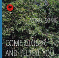 Come Closer and I'll Tell You (VINYL) | Mint (M) Mint (M)