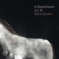 For M/Mikro_Kosmos - Two Concerts |