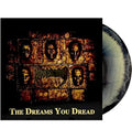 The Dreams You Dread (Deluxe Version Splatter Vinyl |