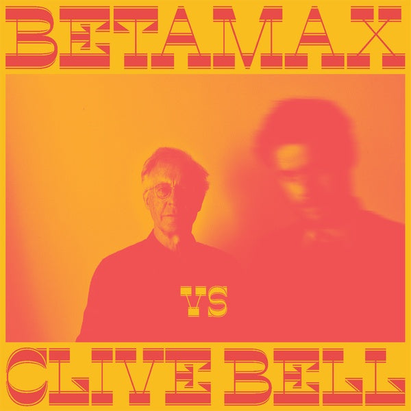 Betamax Vs Clive Bell |