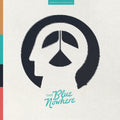 The Blue Nowhere (Deluxe Iceberg Vinyl) [2Lp+2Cd & Door Hanger] |