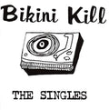 BIKINI KILL - The Singles (VINYL) | Mint (M) Mint (M)