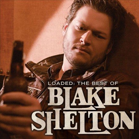 Blake Shelton - Loaded: The Best of Blake Shelton (2 Lp's) | Mint (M) Mint (M)