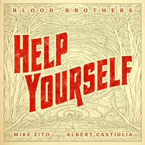 Blood Brothers - Help Yourself |