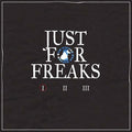 Just for Freaks I |