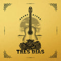 Tres Dias |