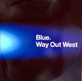 Way Out West - Blue (VINYL) | Excellent (EX) Very Good Plus (VG+)