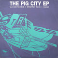 Pig City - The Pig City EP | Near Mint (NM) Near Mint (NM)