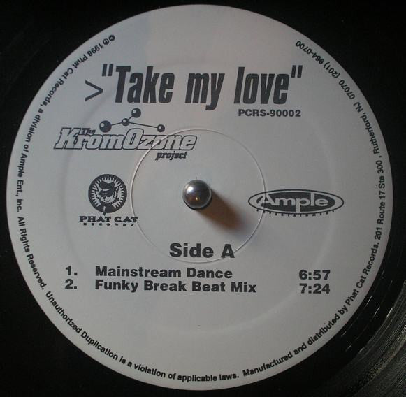 The KromOzone Project - Take My Love (VINYL) | Near Mint (NM) Near Mint (NM)