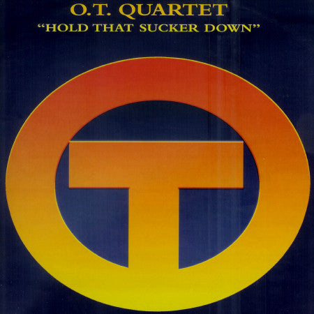 The O.T. Quartet - Hold That Sucker Down | Near Mint (NM) Excellent (EX)