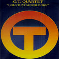 The O.T. Quartet - Hold That Sucker Down | Near Mint (NM) Excellent (EX)