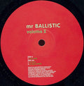 Mr. Ballistic - Volume 2 (VINYL) | Very Good Plus (VG+) Very Good (VG)
