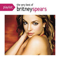 Playlist: The Very Best Of Britney Spears |