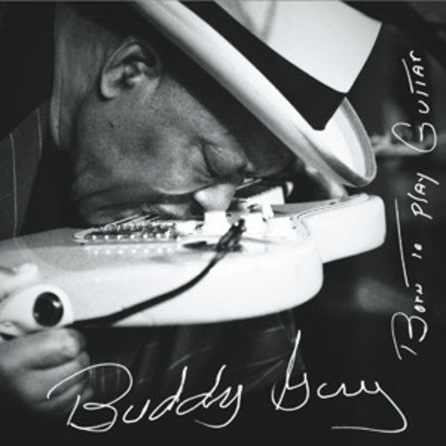 Buddy Guy - Born to Play Guitar (Gatefold LP Jacket) (2 Lp's) |