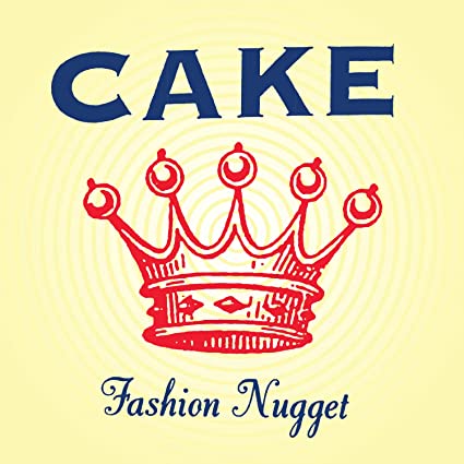Cake - Fashion Nugget 180 Gram Remastered, Reissue | Mint (M) Mint (M)