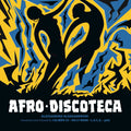 Afro Discoteca Reworked And Reloved |