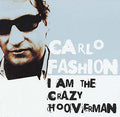 I Am The Crazy Hooverman |