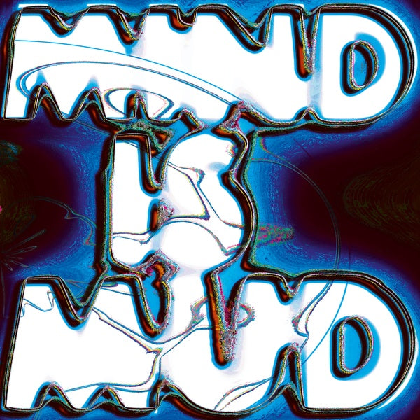 Mind Is Mud |