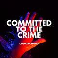 Committed to the Crime (Red Vinyl) |