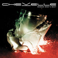 Chevelle - Wonder What's Next |