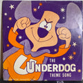 No Artist - The Underdog Theme Song (7" VINYL) | Near Mint (NM or M-) Very Good Plus (VG+)
