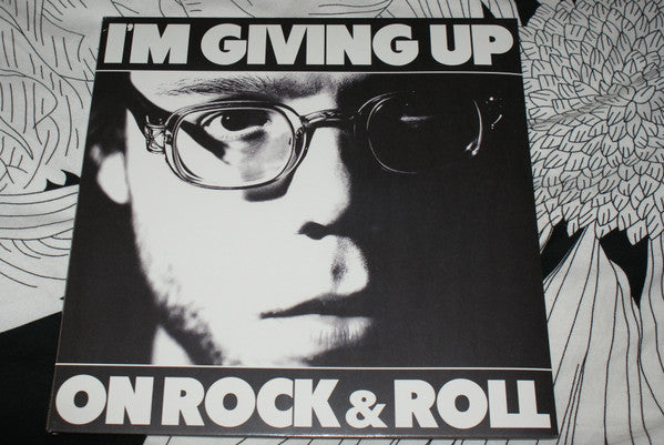 I'm Giving Up On Rock & Roll | Mint (M) Mint (M)