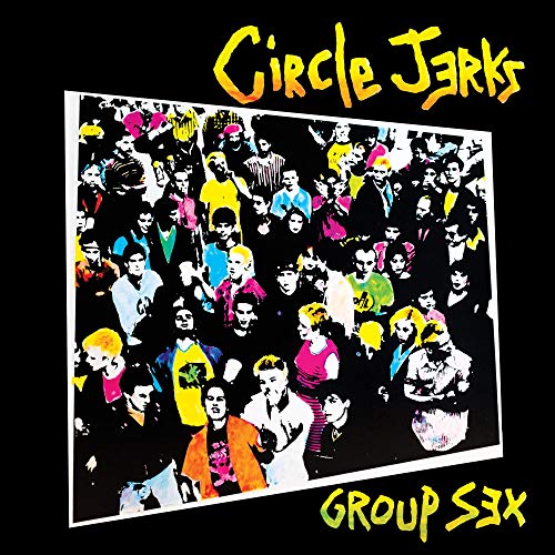 Circle Jerks - Group Sex 40Th Anniversary Edition | Mint (M) Mint (M)