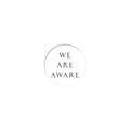 We Are Aware |