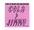 I Give to You My Love and Devotion |