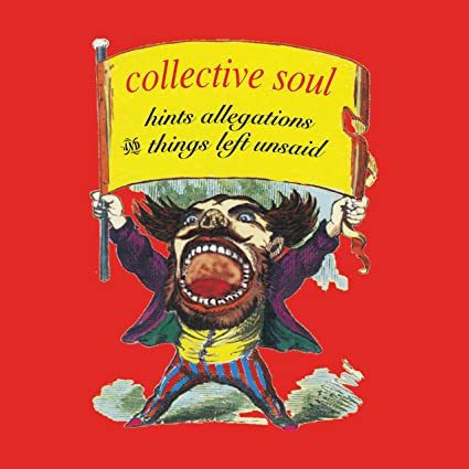 Collective Soul - Hints Allegations And Things Left Unsaid (VINYL) | Mint (M) Mint (M)
