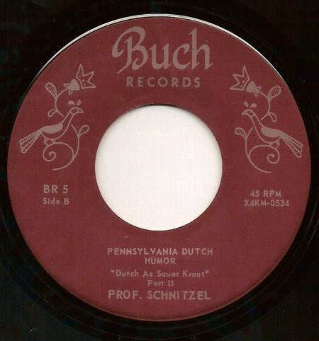 Professor (Herman F.) Schnitzel - Dutch As Sauerkraut (7" VINYL) | Very Good (VG) Very Good Plus (VG+)