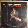 Glen Campbell - Hey, Little One | Excellent (EX) Very Good (VG)