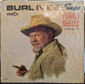 Burl Ives Sings Pearly Shells And Other Favorites *MONO* | Near Mint (NM) Near Mint (NM)