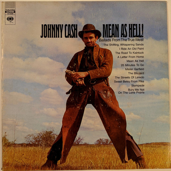 Johnny Cash - Mean As Hell! - Ballads From The True West *STEREO/TERRE HAUTE* | Very Good Plus (VG+) Near Mint (NM)