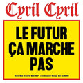 Le Futur Ca Marche Pas |