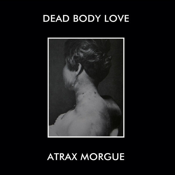 Dead Body Love/Atrax Morgue (Lunch Bag Version) |