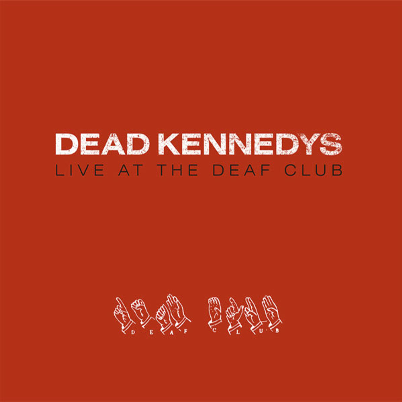 Dead Kennedys - Live at The Deaf Club (RED VINYL) | Mint (M) Mint (M)