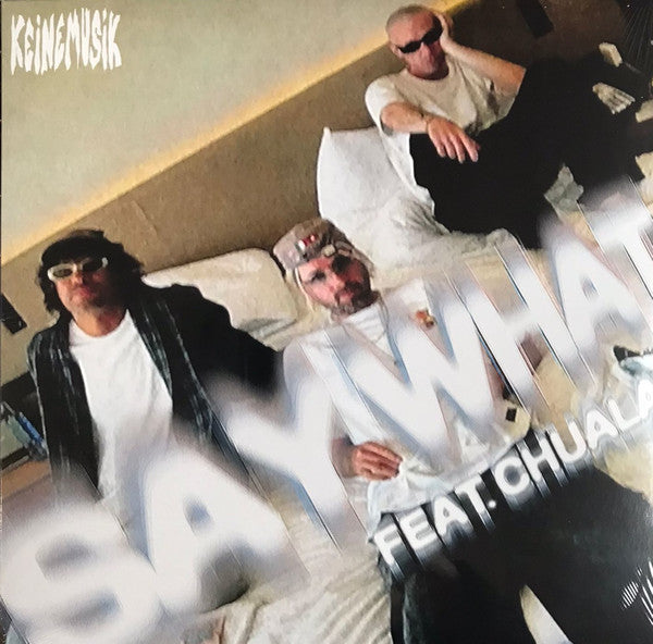 Say What (VINYL) | Mint (M) Near Mint (NM)