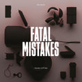 Fatal Mistakes: Outtakes & B-Sides (VINYL) | Mint (M) Mint (M)