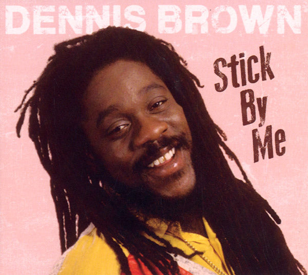 Stick By Me |