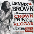 The Crown Prince Of Reggae Singles (1972-1985) |
