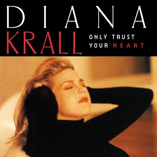 Only Trust Your Heart |